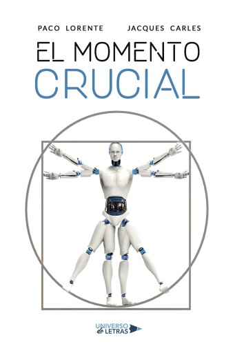 Portada del libro «El momento Crucial», de Paco Lorente, Jacques Carles