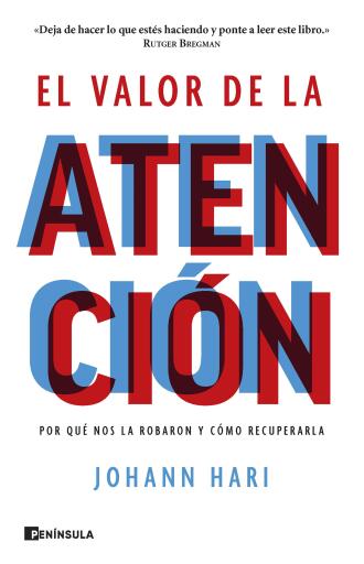 Portada del libro «El valor de la atención», de Johann Hari