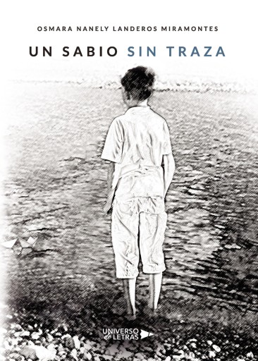 Portada del libro «Un sabio sin traza», de Osmara Nanely Landeros Miramontes