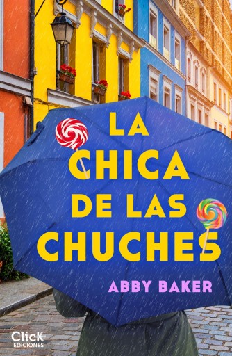 Portada del libro «La chica de las chuches», de Abby Baker