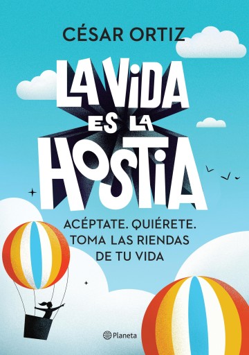 Portada del libro «La vida es la hostia», de César Ortiz