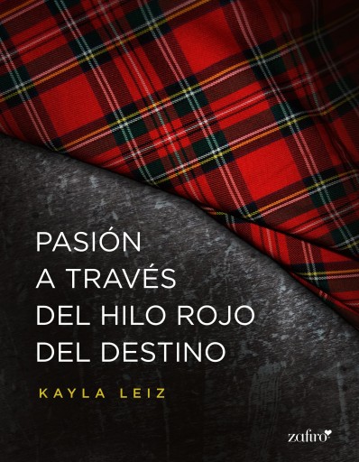 Portada del libro «Pasión a través del hilo rojo del destino», de Kayla Leiz