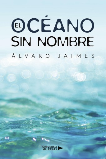 Portada del libro «El océano sin nombre», de Álvaro Jaimes