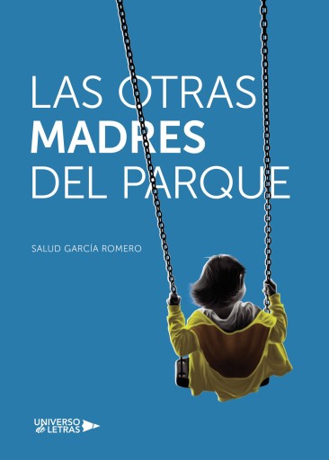Portada del libro «Las otras madres del parque», de Salud García Romero