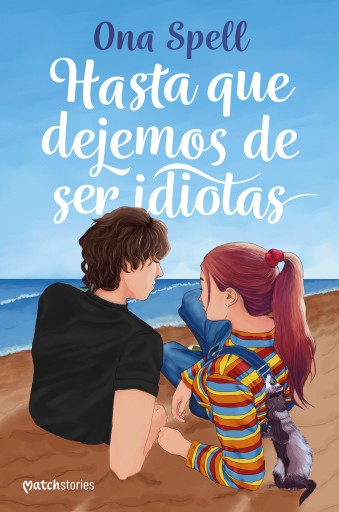 Portada del libro «Hasta que dejemos de ser idiotas», de Ona Spell