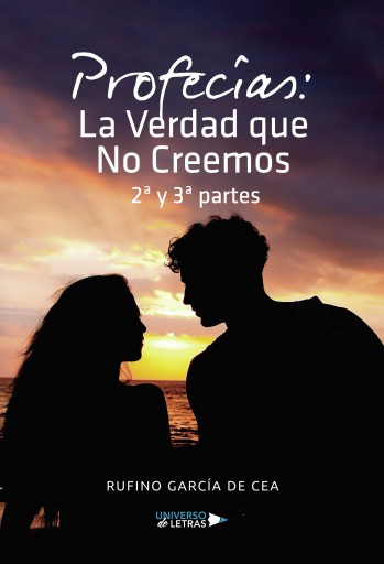 Portada del libro «Profecías: La Verdad que No Creemos 2ª y 3ª partes», de Rufino García de Cea