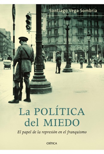 Portada del libro «La política del miedo», de Santiago Vega Sombría