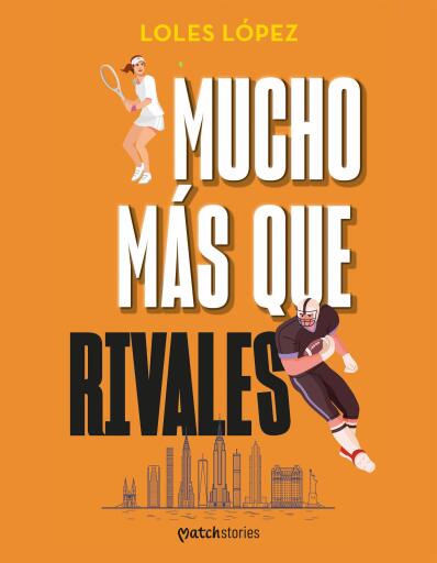 Portada del libro «Mucho más que rivales», de Loles Lopez