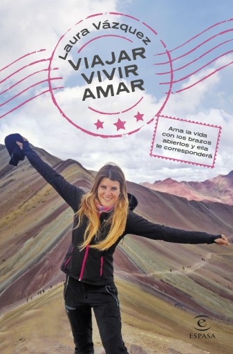 Portada del libro «Viajar, vivir, amar», de Laura Vázquez