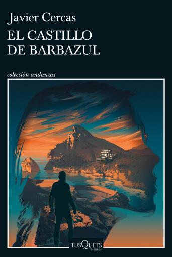 Portada del libro «El castillo de Barbazul», de Javier Cercas