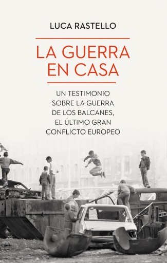 Portada del libro «La guerra en casa», de Luca Rastello