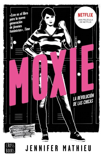 Portada del libro «Moxie (Edición española)», de Jennifer Mathieu