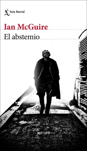 Portada del libro «El abstemio», de Ian McGuire