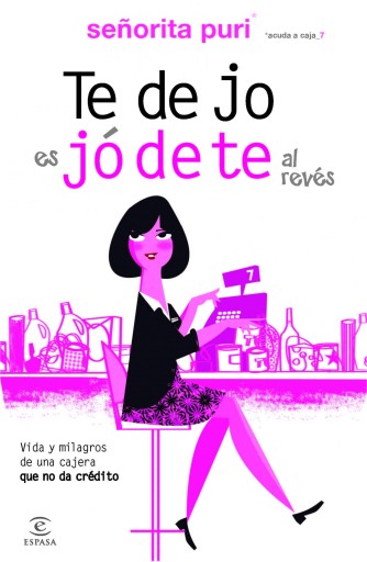 Portada del libro «Te dejo es jódete al revés», de Señorita Puri