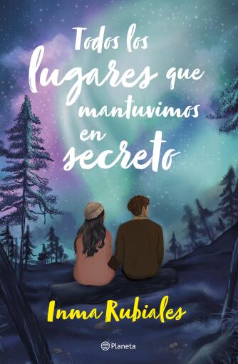 Portada del libro «Todos los lugares que mantuvimos en secreto», de Inma Rubiales
