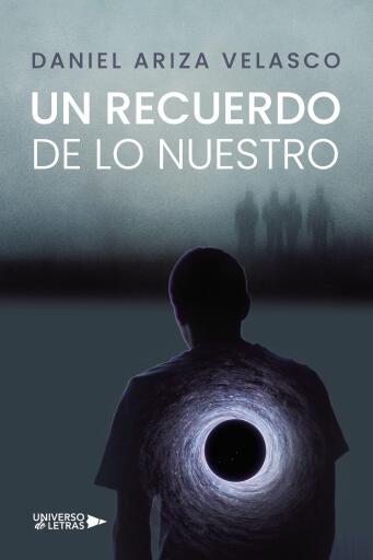 Portada del libro «Un recuerdo de lo nuestro», de Daniel Ariza Velasco