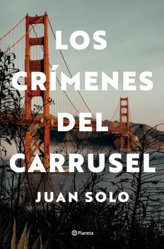 Portada del libro «Los crímenes del carrusel», de Juan Solo