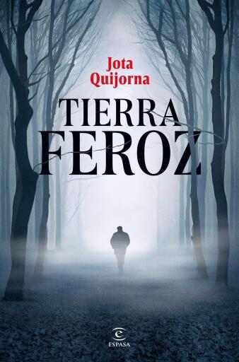 Portada del libro «Tierra feroz», de Jota Quijorna