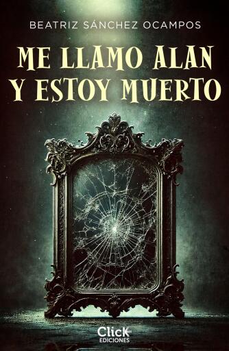 Portada del libro «Me llamo Alan y estoy muerto», de Beatriz Sánchez Ocampos