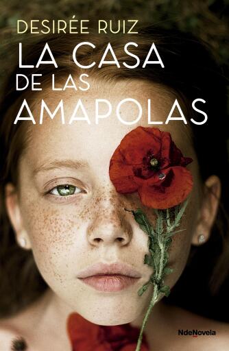 Portada del libro «La Casa de las Amapolas», de Desirée Ruiz