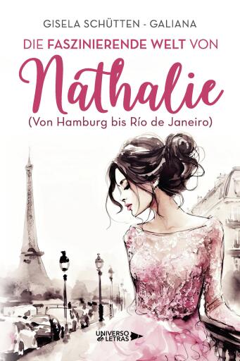 Portada del libro «Die faszinierende Welt von Nathalie», de Gisela Schütten-Galiana