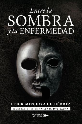 Portada del libro «Entre la sombra y la enfermedad», de Erick Mendoza Gutiérrez
