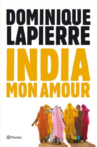 Portada del libro «India mon amour», de Dominique Lapierre