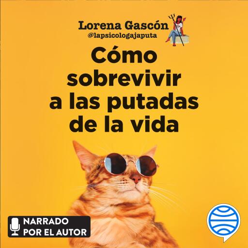 Cómo sobrevivir a las putadas de la vida