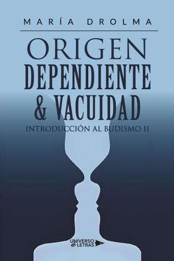 Origen Dependiente & vacuidad