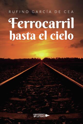 Portada del libro «Ferrocarril hasta el cielo»