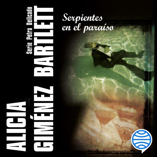 Portada del audiolibro «Serpientes en el paraíso», de Alicia Giménez Bartlett