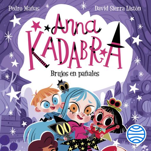 Anna Kadabra 12. Brujos en pañales