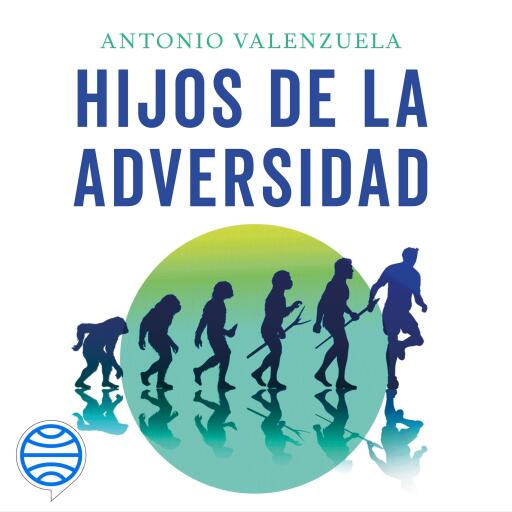 Hijos de la adversidad
