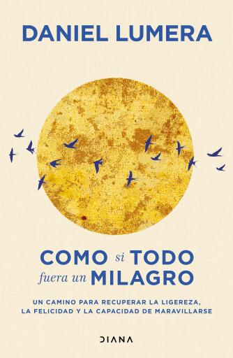 Como si todo fuera un milagro