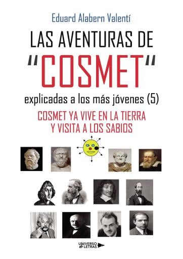 LAS AVENTURAS DE  "COSMET" explicadas a los más jóvenes (5)