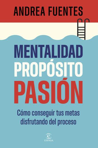 Mentalidad, propósito, pasión