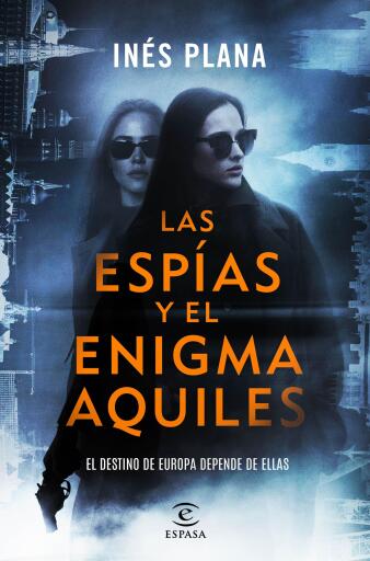 Las espías y el enigma Aquiles