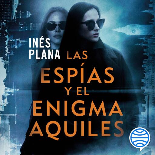Las espías y el enigma Aquiles
