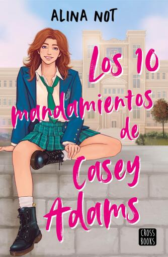 Liberty Haven 1. Los diez mandamientos de Casey Adams