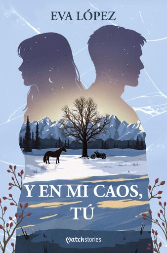 Y en mi caos, tú