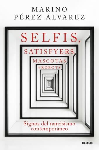 Selfis, satisfyers, mascotas y robots
