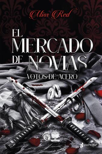 El mercado de novias, 2. Votos de acero