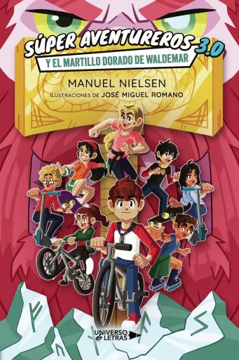 Súper aventureros 3.0 y el martillo dorado de Waldemar