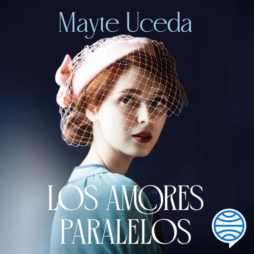 Portada del audiolibro «Los amores paralelos», de Mayte Uceda