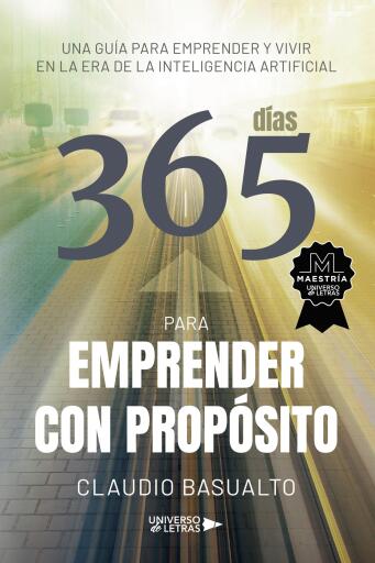 Portada del libro «365 Días para Emprender con Propósito», de Claudio Basualto