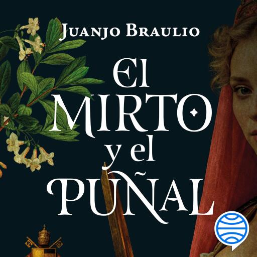 Portada del audiolibro «El mirto y el puñal», de Juanjo Braulio