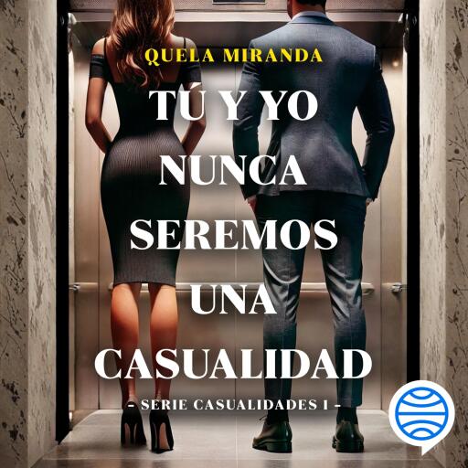 Tú y yo nunca seremos una casualidad