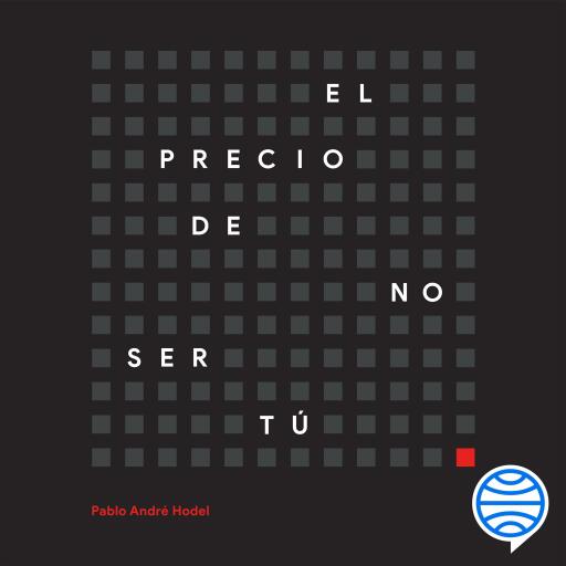 El precio de no ser tú
