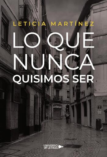 Lo que nunca quisimos ser