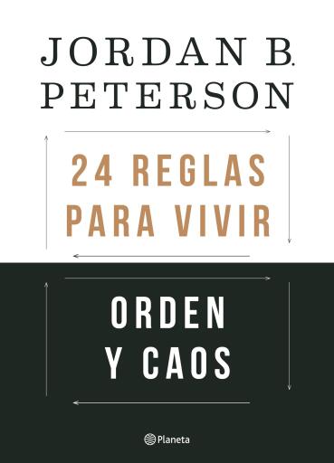 Portada del libro «Orden y caos: 24 reglas para vivir (Pack)», de Jordan B. Peterson